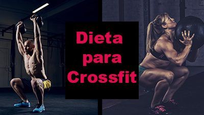 Dieta per a la pràctica de Crossfit: Què has de tenir en compte?